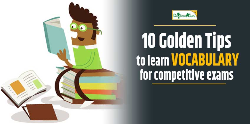 10 Golden Tips to Learn Vocabulary for Competitive Exams