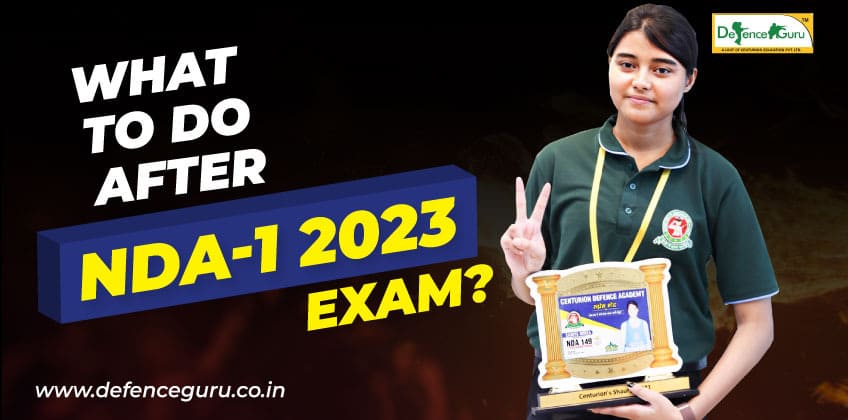 What to do After NDA-1 2023 Exam?