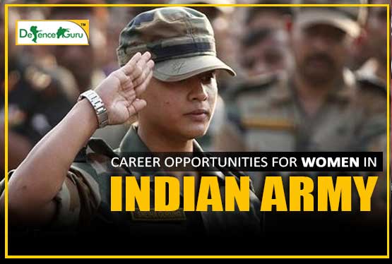 Career Opportunities for women in Indian Army