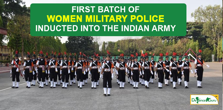 1st Batch of Women Military Police inducted into the Indian Army