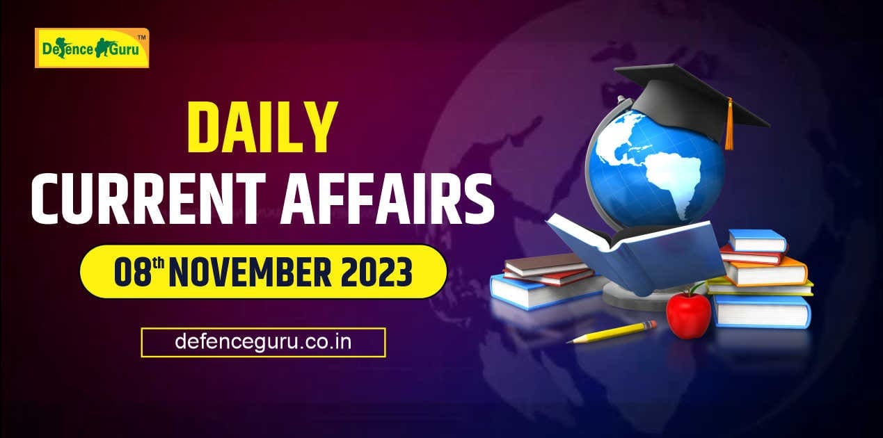 Daily GK Update – 08th November 2023 Current Affairs