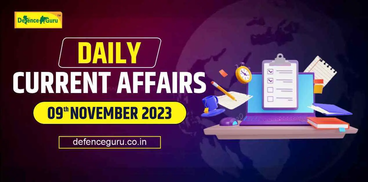 Daily GK Update – 09th November 2023 Current Affairs