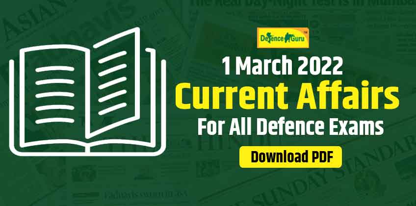 1 March 2022 Current Affairs Questions with Answer- Download PDF