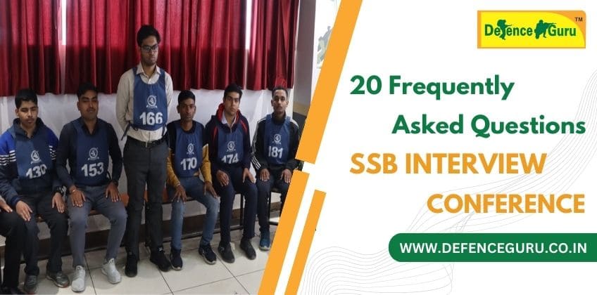 20 Frequently Asked Questions in SSB Interview Conference