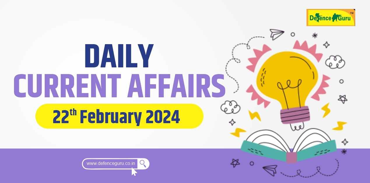 Daily GK Update -  22nd February 2024 Current Affairs