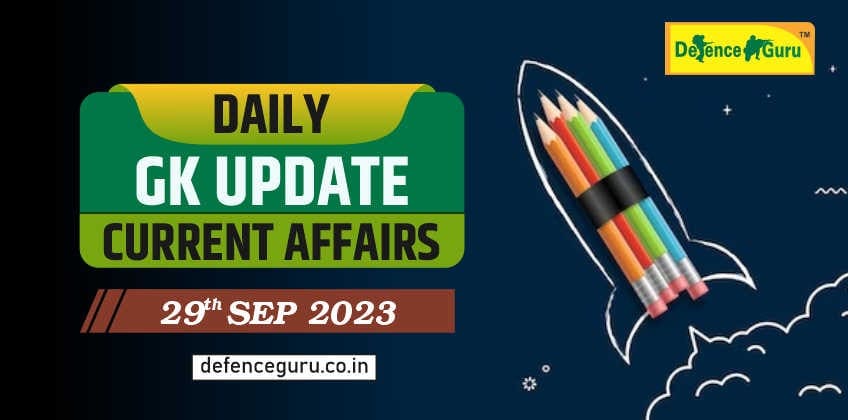 Daily GK Update - 29th September 2023 Current Affairs
