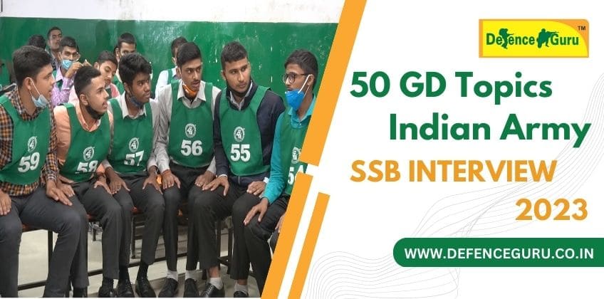 50 GD Topics for Indian Army SSB Interview 2023