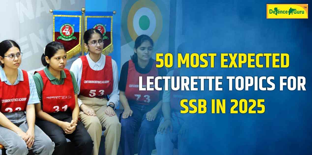 50 Most Expected Lecturette Topics for SSB in 2025