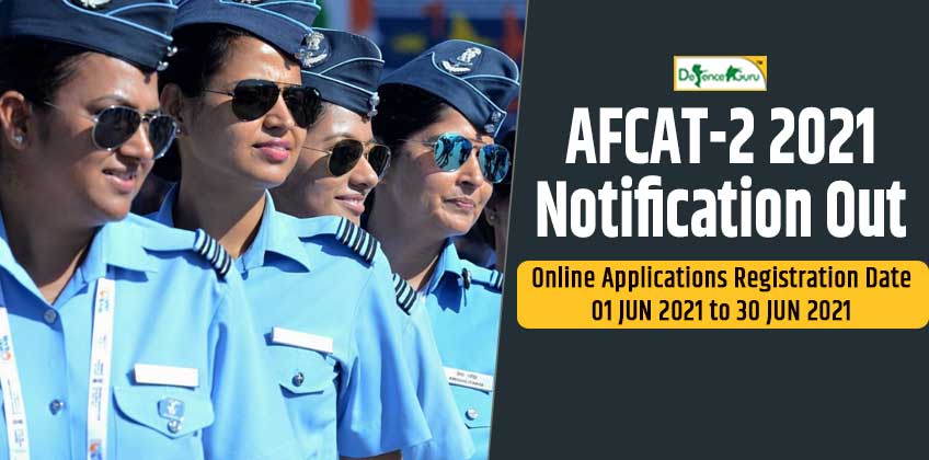 AFCAT-2 2021 Online Application Notification & Exam Date Out