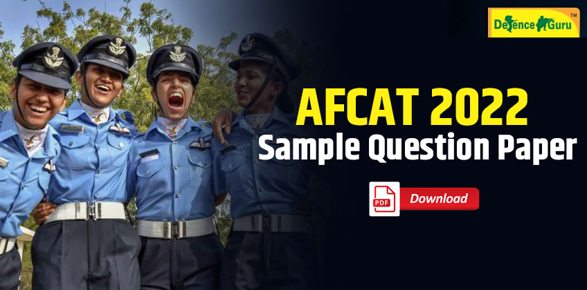 AFCAT 2022 Sample Question Paper with Answer Key - Download PDF