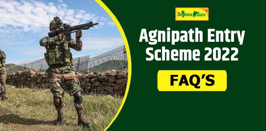 FAQ Agnipath Scheme 2022 - Commonly Asked Questions with Answers
