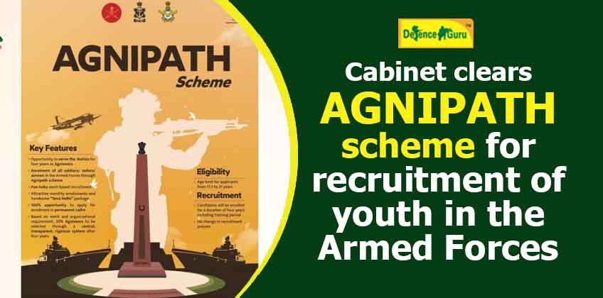 Cabinet Approves Agnipath Scheme for recruitment of youth in the Armed Forces
