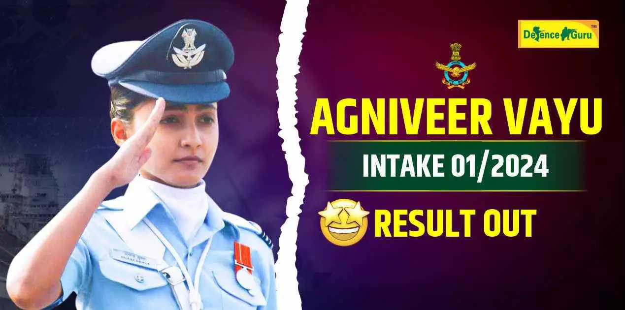 Agniveer Vayu Intake 01/2024 Result Out - Defence Guru