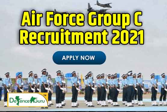 Air Force Group C Recruitment 2021 Notification Out - Apply Now