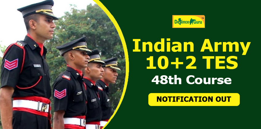 Indian Army 10+2 TES 48th Course Notification Released