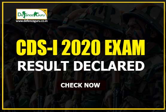 Combined Defence Services (CDS) Examination - I, 2020 Result Out
