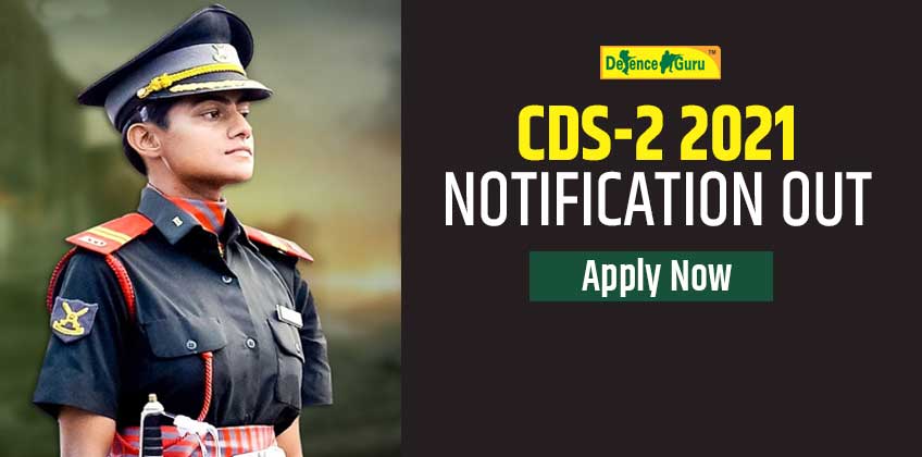 CDS 2 2021 Notification Out - Check Exam Date | Defence Guru