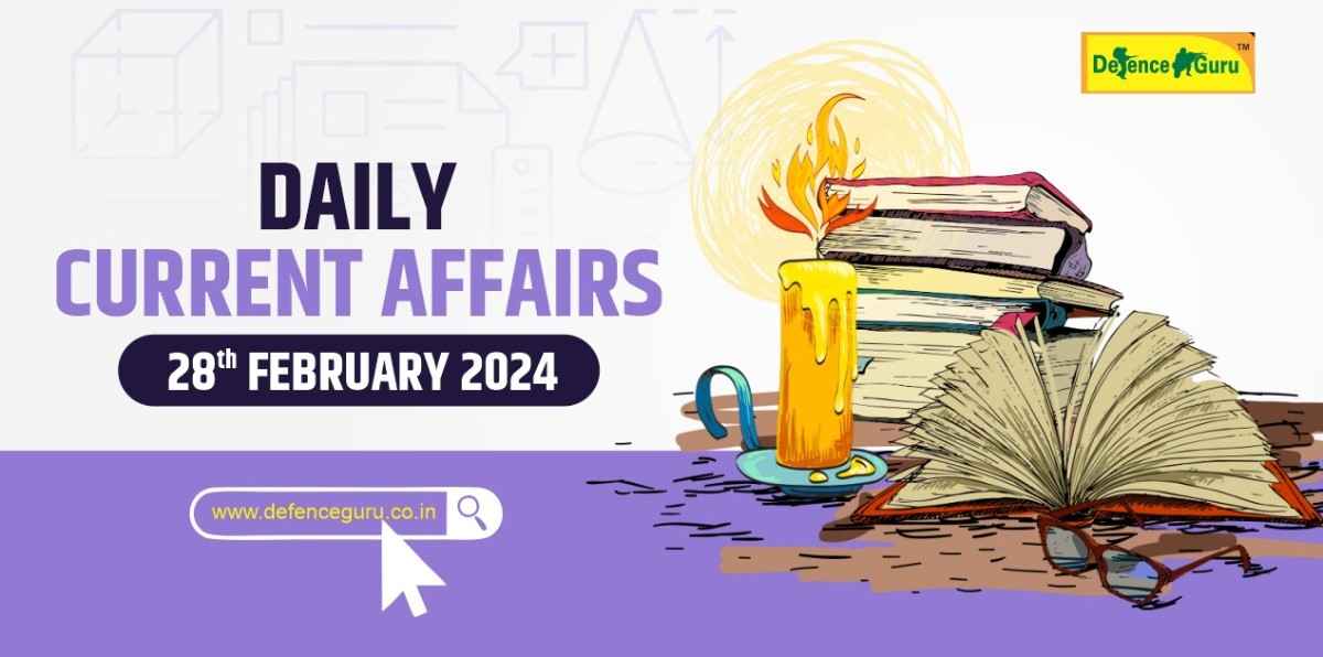 Daily GK Update - 28th February 2024 Current Affairs