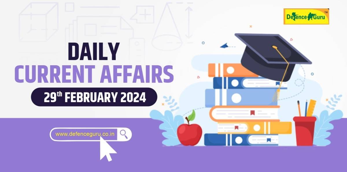 Daily GK Update - 29th February 2024 Current Affairs