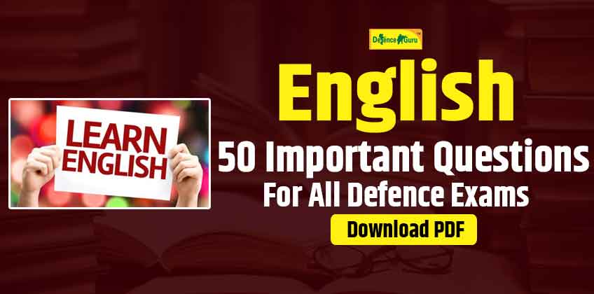 50 Important English Questions For All Defence Exams - Download PDF