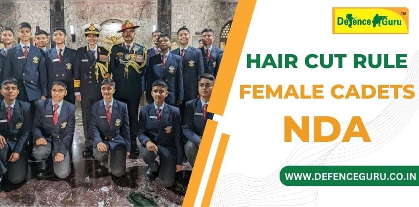 Hair Cut Rule for Female Cadets in National Defence Academy