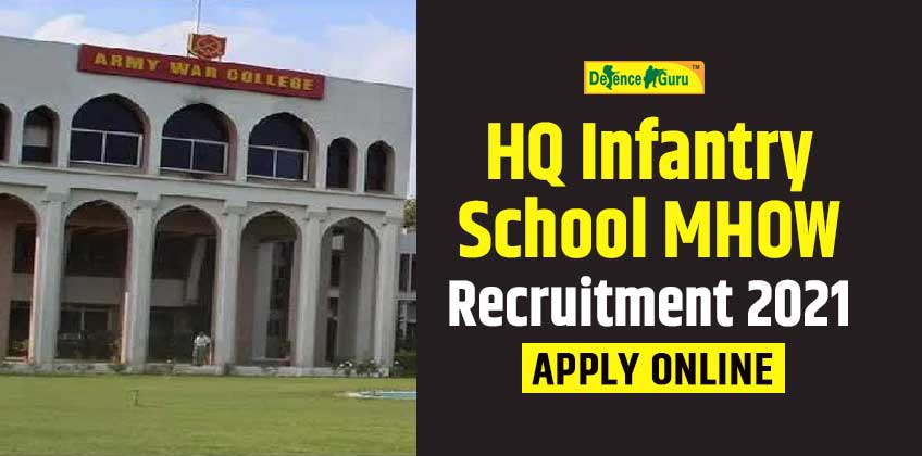HQ Infantry School MHOW Recruitment 2021