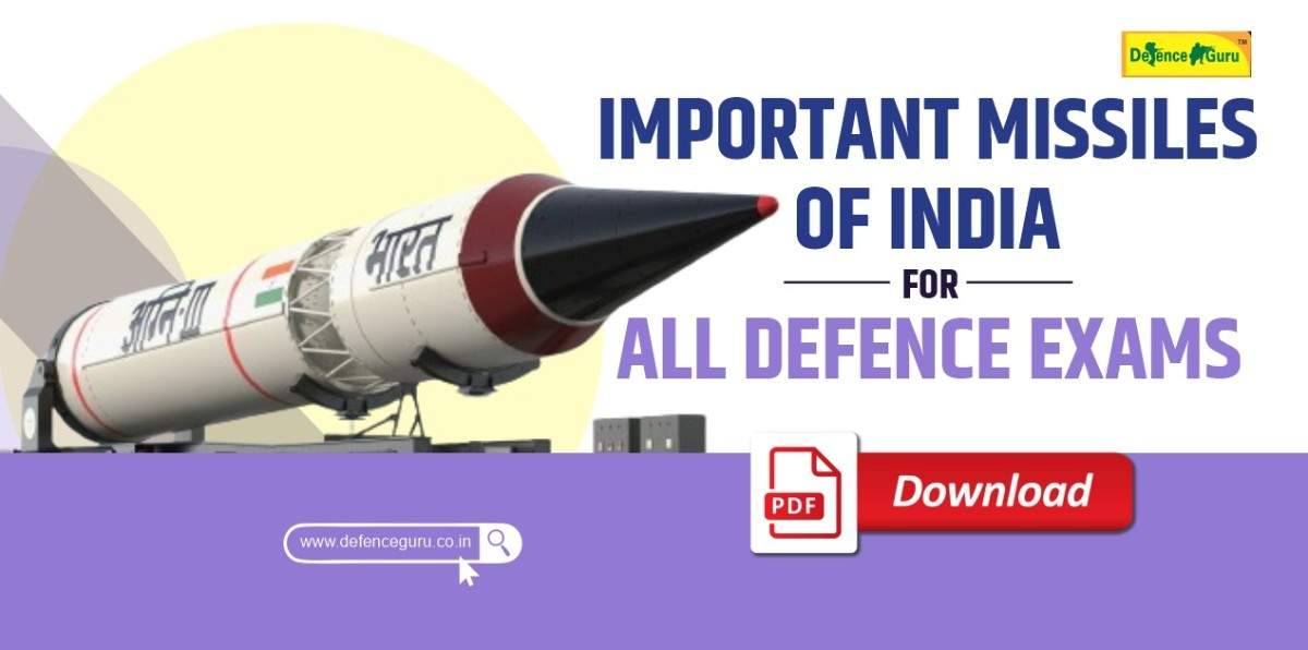 Important Missiles of India for All Defence Exams- PDF 