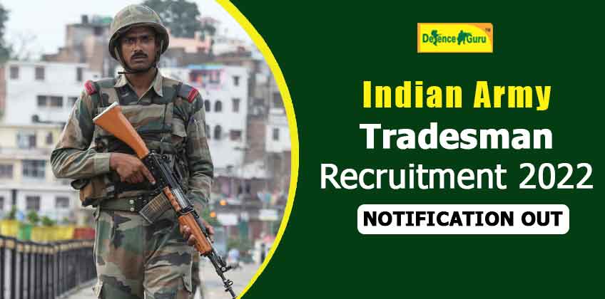 Indian Army Tradesman Recruitment 2022 - Notification Out