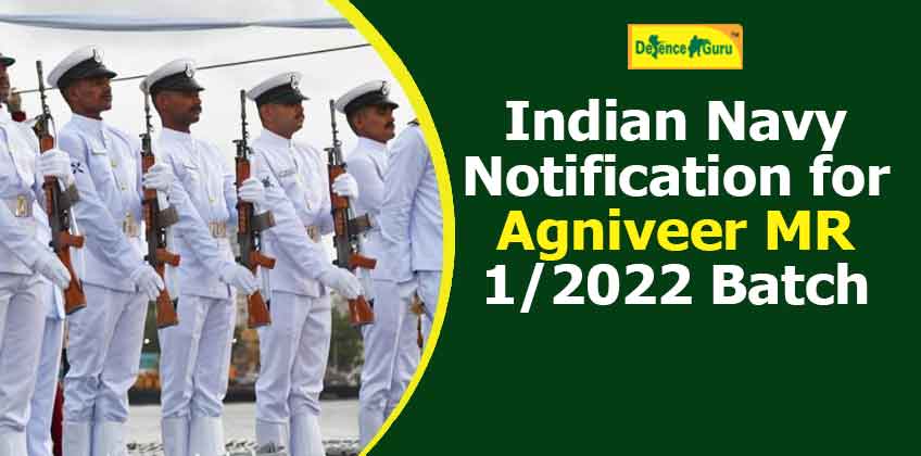 Indian Navy Agniveer MR 1/2022 Batch Notification out
