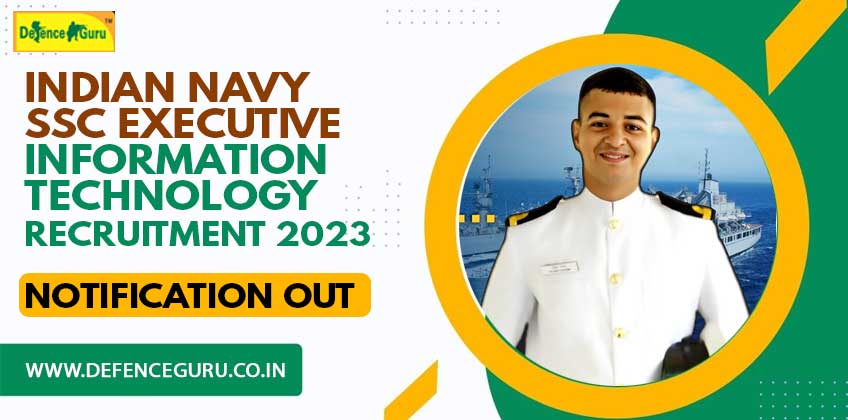 Indian Navy SSC Executive Information Technology Recruitment 2023 - Notification Out