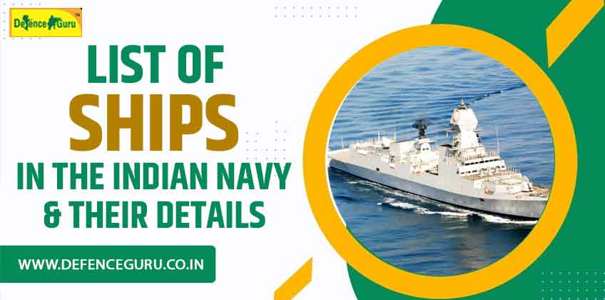List of Ships in the Indian Navy and Their Details
