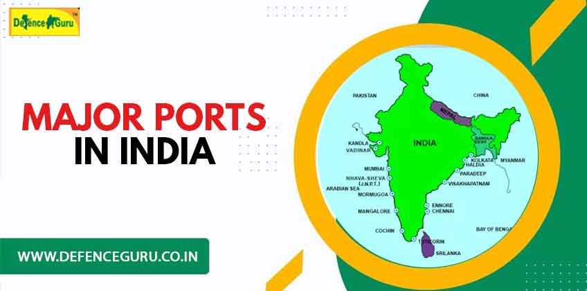 Major Ports In India - Important Questions for NDA, CDS, AFCAT Exam 2023