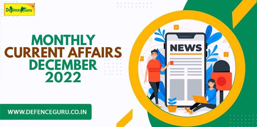 Monthly Current Affairs December 2022