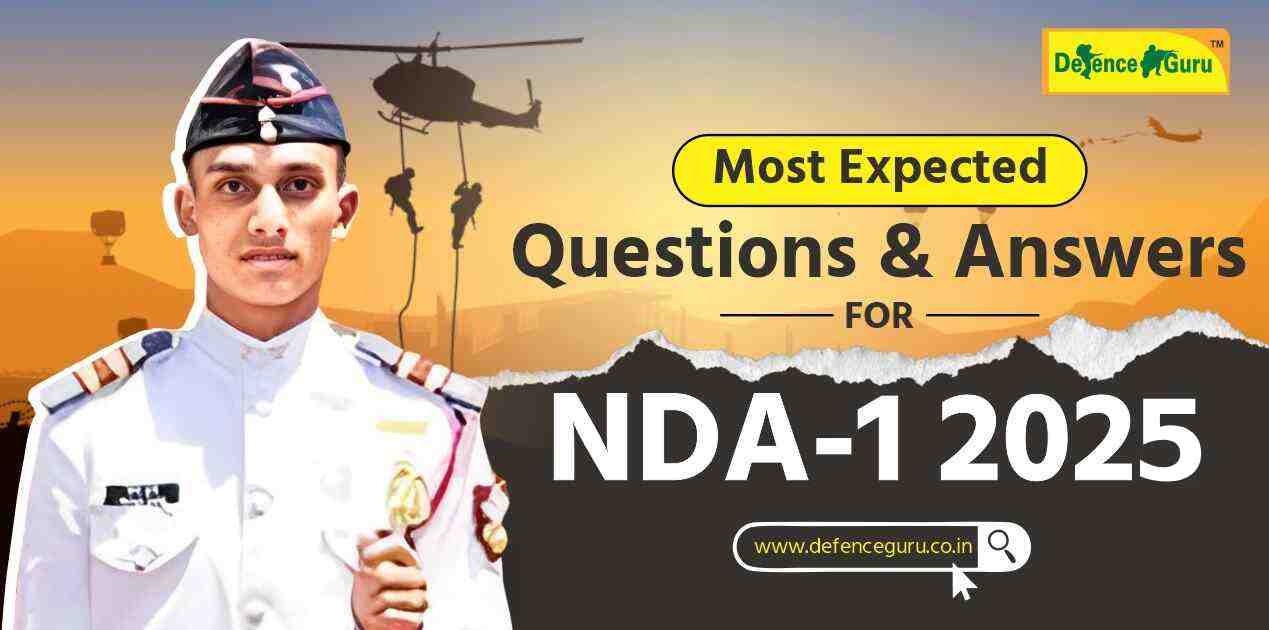 Most Expected Questions & Answers for NDA-1 2025
