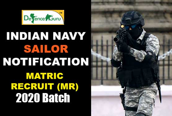 Indian Navy Sailor Matric Recruit (MR) 2020 Notification Released