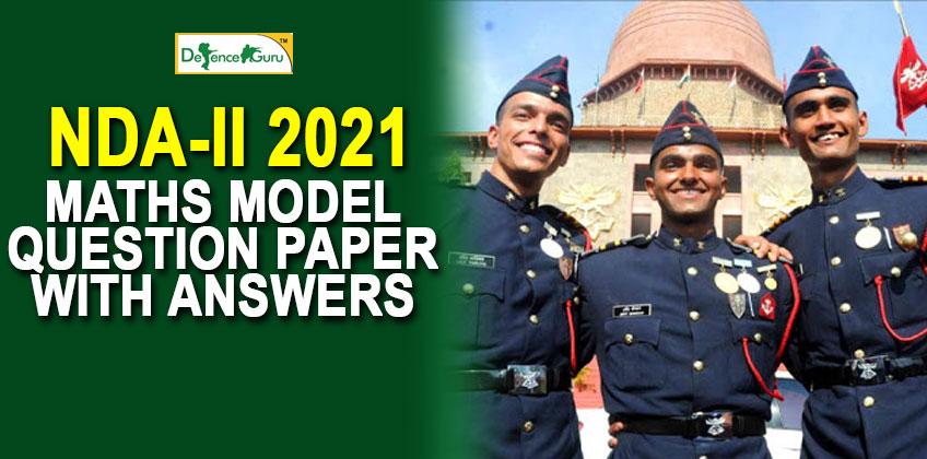 NDA-II 2021 Maths Model Question Paper with Answers
