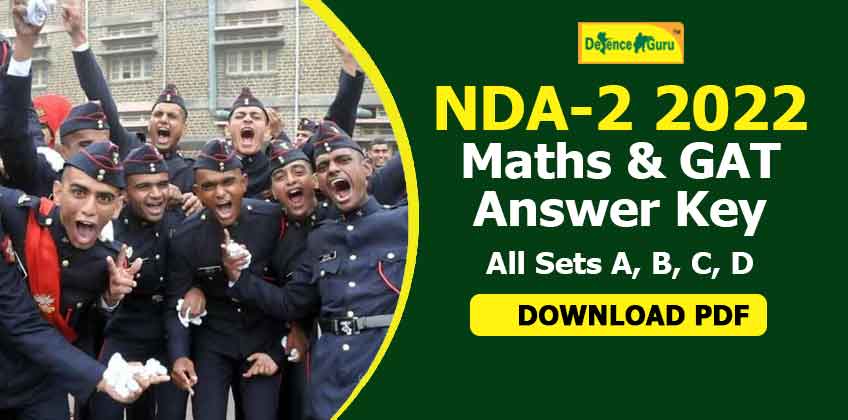 NDA-2 2022 Maths and GAT Answer Key [All Sets PDF]