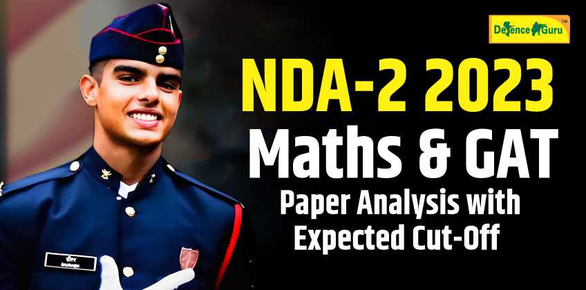 NDA-2 2023 Exam Maths & GAT Paper Analysis with Expected Cut-off