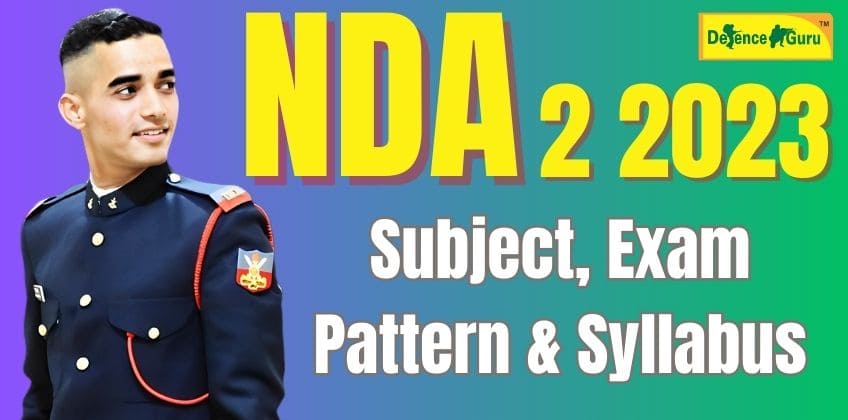 NDA-2 2023 - Subject Wise Weightage, Exam Pattern & Syllabus
