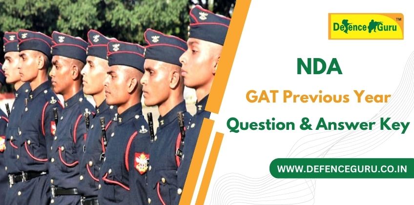 NDA GAT Previous Years Question with Answer Keys