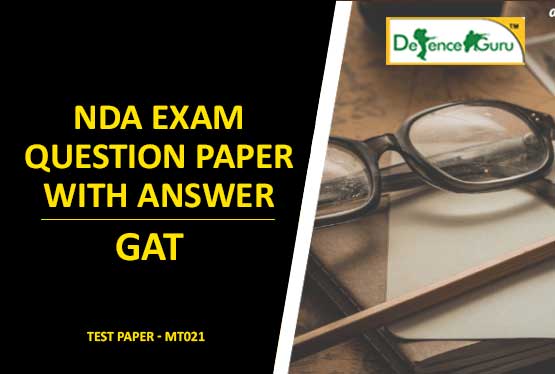 NDA Exam GAT Question Paper with Answer - 021