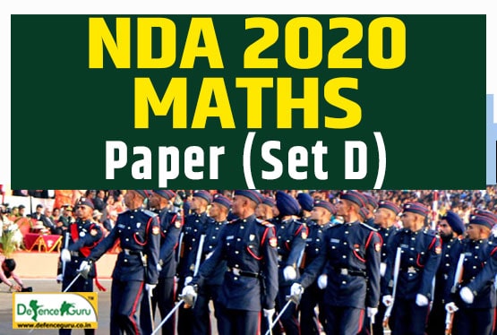 NDA 2020 Mathematics Question Paper Set D - Defence Guru