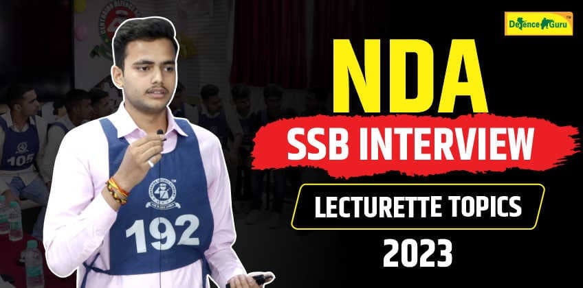 NDA SSB Lecturette topics 2023 - Defence Guru