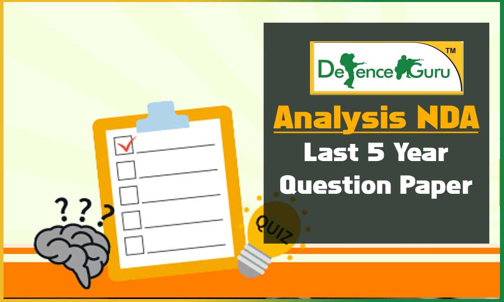 Analysis NDA / NA Exam Previous Year Question Paper