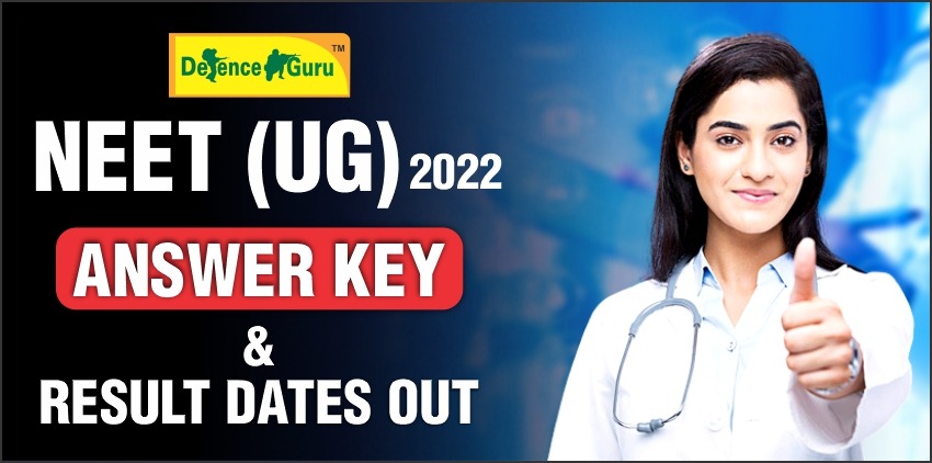 NEET (UG) 2022 Official Answer Key and Result Date Out - Check Details Here!