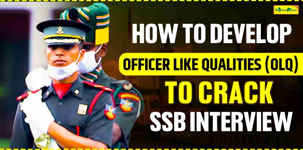 How to Develop Officer Like Qualities (OLQ) to Crack SSB Interview