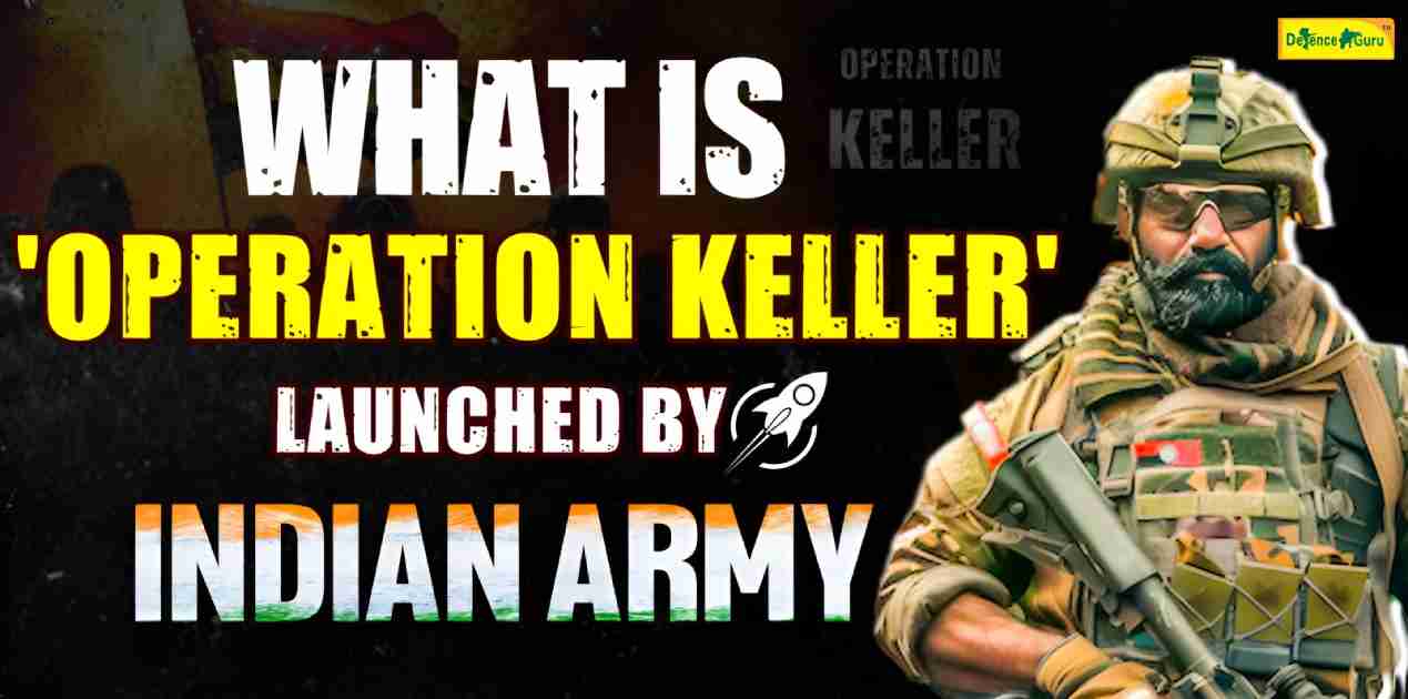 What is 'Operation Keller' launched by Indian Army