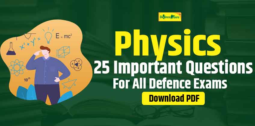 25 Important Physics Questions with Answers - Download PDF