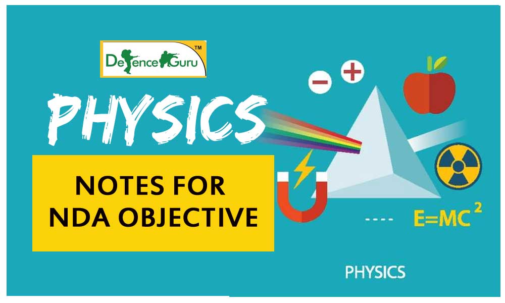 Physics Notes For NDA - Objective Types Questions
