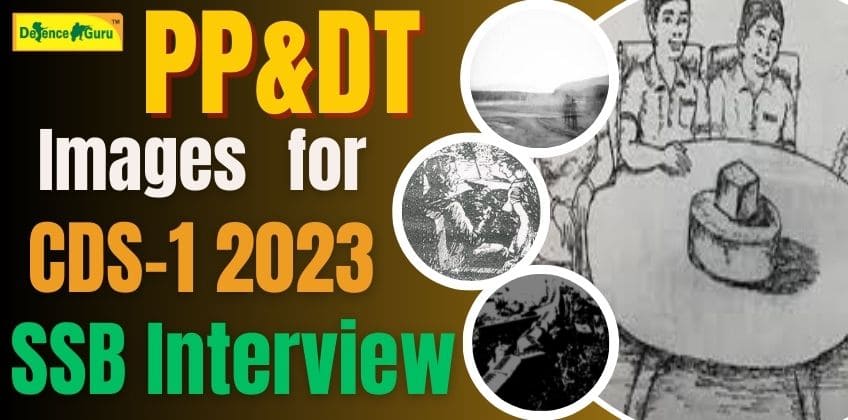 PP&DT Images for CDS-1 2023 SSB Interview